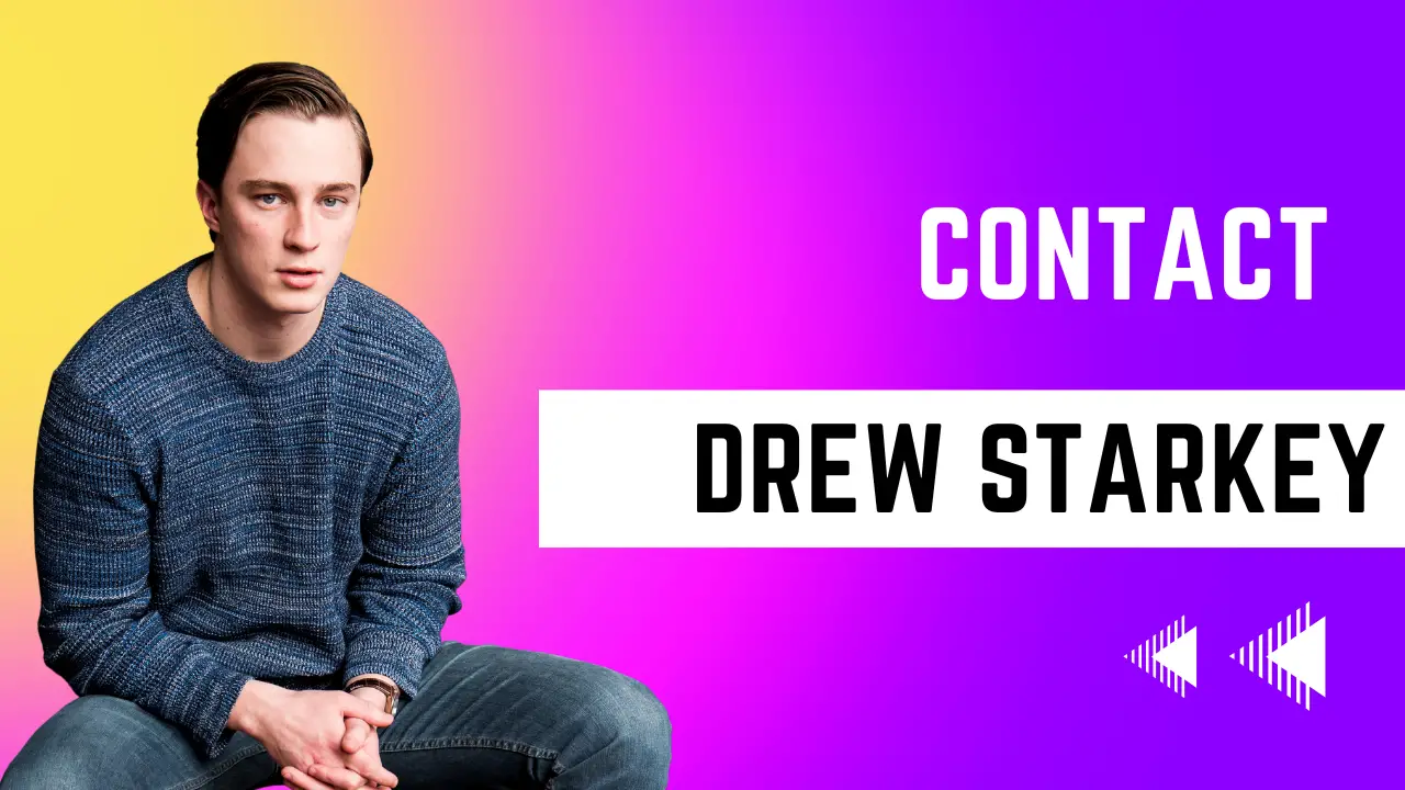 Contact Drew Starkey (Address, Fan Mail, Phone)